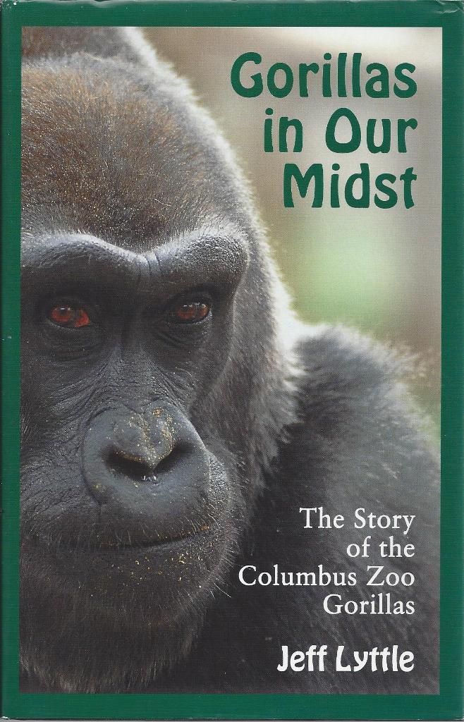 Image for Gorillas in Our Midst The Story of the Columbus Zoo Gorillas