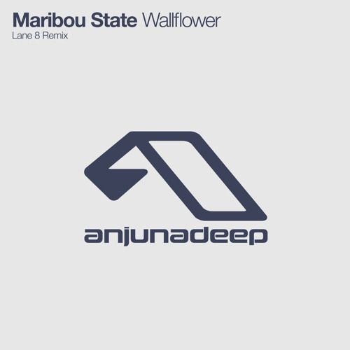 Maribou State - Wallflower (Lane 8 Remix)